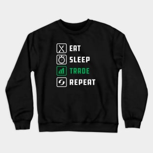 Trader - Eat Sleep Trade Repeat Crewneck Sweatshirt